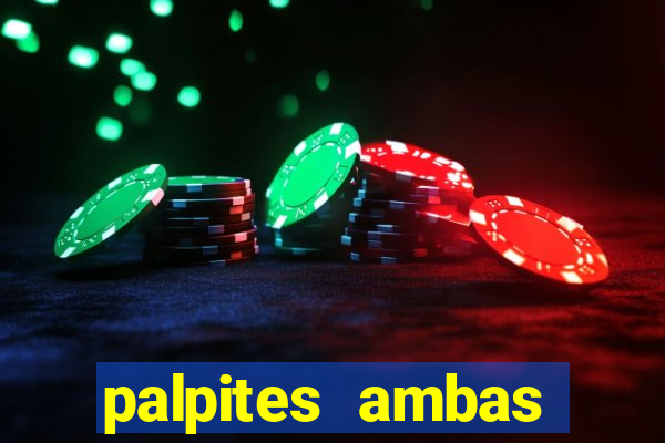 palpites ambas marcam hoje